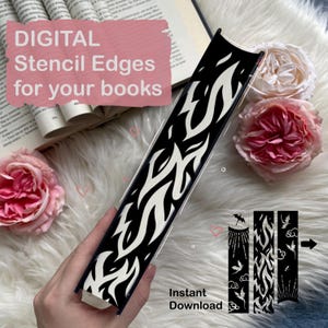 May include: Digital stencil edges for books, featuring a black and white flame design. The image shows a book with the stencil applied to the edge, and three separate stencil designs. The text "Instant Download" is also included.