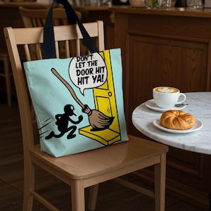 Funny Sarcastic Tote Bag: Witty Broom Humor, Everyday Carryall