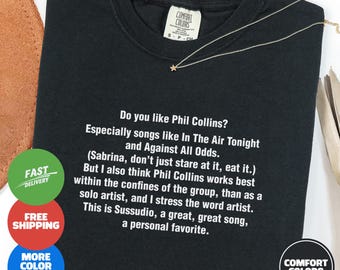 American Psycho Shirt, Comfort Colors 1717, Patrick Bateman Tee, Phil Collins Fan Gift, Horror Movie Apparel, Funny Quote Shirt