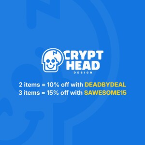 May include: A blue graphic with the Crypt Head Design logo, featuring a skull icon. Text states "2 items = 10% off with DEADBYDEAL" and "3 items = 15% off with SAWESOME15".