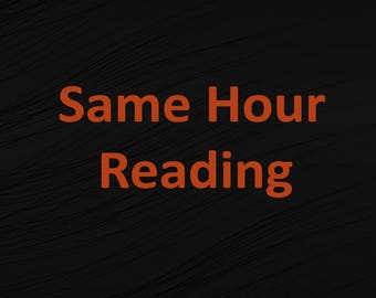 SAME HOUR Psychic Reading Clairvoyant - no tools - love, career, general etc