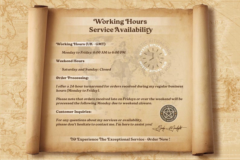 May include: A parchment scroll with text describing working hours and order processing for a business called "Mystic Ritual Hub". The text includes the business hours, weekend hours, and order processing information. The scroll is decorated with a clock and a pentagram.