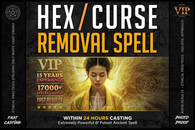 Pu&ograve; includere: Un'illustrazione digitale di una donna con le mani giunte in preghiera. Lo sfondo &egrave; un vortice di oro e bianco. Il testo recita "HEX/CURSE REMOVAL SPELL", "VIP", "15 YEARS EXPERIENCE", "17000+ SPELLS CASTED", "FAST RESULTS", "WITHIN 24 HOURS CASTING", "Extremely Powerful & Potent Ancient Spell", "RAPID RESULTS - ETHICAL PRACTICES - HOLISTIC APPROACH", "PHOTO PROOF", e "FAST CASTING".