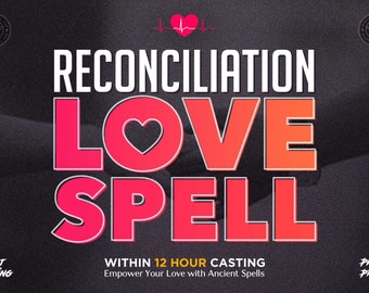 Reconciliation Love Spell: Restore Relationships, Same Day Cast