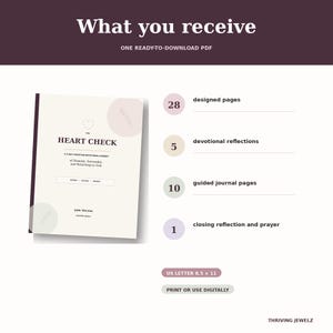 May include: A digital PDF document titled The Heart Check, a 5-day Christian devotional journey. The graphic lists 28 designed pages, 5 devotional reflections, 10 guided journal pages, and 1 closing reflection and prayer. Size is US Letter 8.5 x 11 inches.