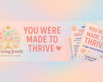 May include: A promotional image for "Thriving Jewelz" featuring a logo with a tree design and the text "YOU WERE MADE TO THRIVE." Several devotional booklets are visible, with the title "YOU WERE MADE TO THRIVE" and the subtitle "7-DAY TEEN DEVOTIONAL."