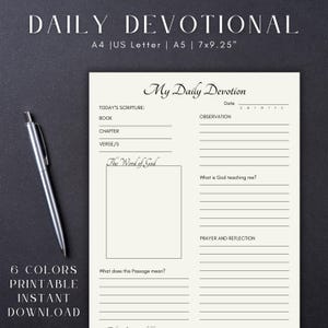 May include: Printable daily devotional journal with a white background and black text. The journal includes sections for today's scripture, observation, what God is teaching me, what does this passage mean, and prayer and reflection. The journal is available in 6 colors.