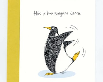 This Is How Penguins Dance Greeting Card - The Sprinkler