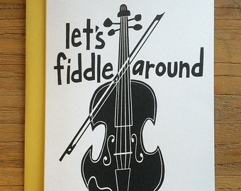 Let's Fiddle Around Illustrated Fiddle Musical Instrument in Black Ink A6 Greeting Card