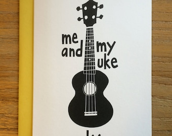 Me and My Uke And You Illustrated Ukelele Musical Instrument in Black Ink A6 Greeting Card