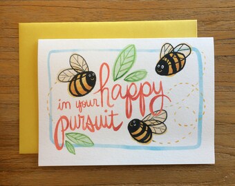 Bee Happy in Your Pursuit Watercolor Illustrated A6 Greeting Card