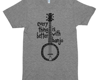 Everything Is Better With Banjo Grey T-shirt