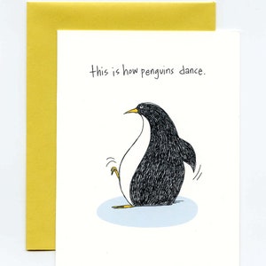 This Is How Penguins Dance Greeting Card The Beat image 1