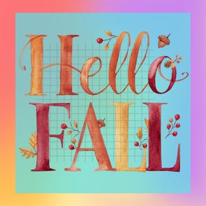 Hello Fall Clipart High Resolution PNG File With Transparent Background ...