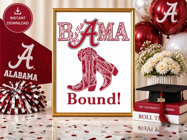 Bama Bound Printable Sign, Alabama Graduation Gift, College Bound Dorm ...