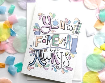 You Will Forever Be My Always Card | True Love | Free Postage