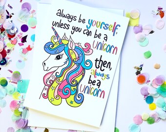 Always Be A Unicorn Card | FREE POST