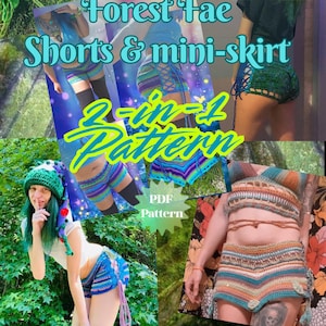 Puede incluir: Un collage que muestra shorts y una minifalda de ganchillo en tonos azules, verdes y morados. El texto "Forest Fae Shorts & mini-skirt 2-in-1 Pattern" es visible. Los shorts y la minifalda están adornados con detalles en forma de hojas.