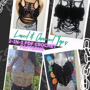 May include: A collage of four crochet tops. The tops are black and beige, with intricate lace and chain details. The text "Loved & Chained Tops" and "2-IN-1 PDF CROCHET PATTERNS" are visible. The tops are labeled "Top B", "Chains & Threads Top", "Top A", and "Lace Me Up Top".