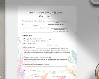 May include: A printable contract for childcare services between a parent and provider. The contract includes sections for payment, holidays, and emergency backup care.