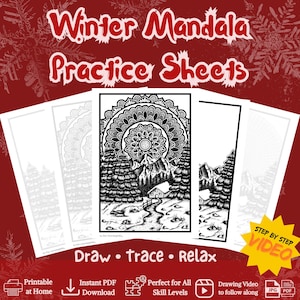 May include: Winter Mandala Practice Sheets with a black and white mountain and forest design. The image includes the text "Draw • Trace • Relax" and "Step by Step Video". Printable at home, instant PDF download.