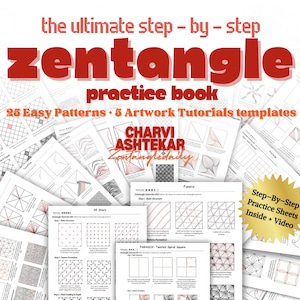 Könnte beinhalten: Eine Sammlung weißer Übungsblätter mit Schritt-für-Schritt-Anleitungen für Zentangle-Kunst. Der Titel "Zentangle Practice Book" steht in großen roten Buchstaben. Enthält 25 einfache Muster und 5 Kunst-Tutorials. Der Name des Autors, Charvi Ashtekar, ist ebenfalls sichtbar.