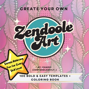 May include: A coloring book cover with the words "Zendoole Art" in a retro font, set against a teal circle. The cover also features the text "Stress-Relieving Fun for Every Skill Level" and "100 Bold & Easy Templates + Coloring Book."