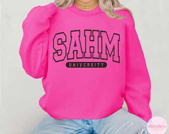 Stay at Home Mom University Sweatshirt, SAHM Sweatshirt, Mama Crewneck, Mom Shirts, Mama Life, SAHM Club, Motherhood, Gifts for Mom