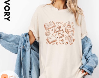 Comfort Colors® All Booked For Fall T-Shirt, Bookish Fall Shirt, Fall Season Sweatshirt, Fall Reading Shirt, Book Lover Gift, Bookworm Shirt