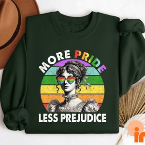 More Pride Less Prejudice Shirt, Jane Austen Inspired Tee, LGBTQ+ Ally Shirt, Pride Month Sweatshirt, Bisexual and Lesbian Support Tee