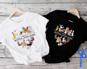 Life Is Better With Dogs Shirt, Disney Dogs Shirt, Cute Disney Dog Shirt, Disney Lover Shirt, Dog Owner Shirt, Dog Lover Disney Shirt