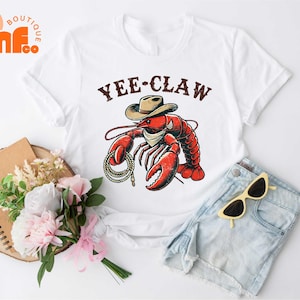 Yee Claw Shirt, Cowboy Crawfish Meme Shirt, Sarcastic T-Shirt, Funny Crawfish Shirt, Cowboy Crab Shirt, Western Summer Lobster Tee