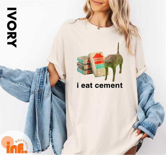 I Eat Cement Cursed Cat T-Shirt, Funny Cat Meme Shirt, I Eat Cement Funny Cat Meme Tee,  Funny Meme Shirt, Ironic Shirt, Sarcastic Cat Tee