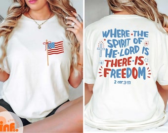 Where the Spirit of The Lord Is T-Shirt, Bible Verse Sweatshirt, Christian Freedom Tee, American Religious T-Shirt, USA Christian T-Shirt