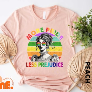 More Pride Less Prejudice T-Shirt, Retro LGBTQ Shirt, Jane Austen Pride Sweatshirt, Proud Ally Tee, Pride Month Shirt, LGBTQ+ Support Tee