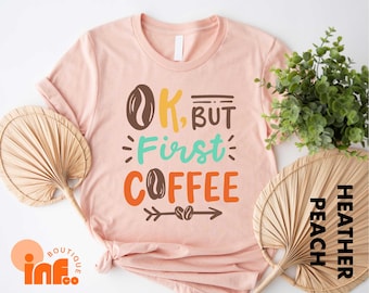But First Coffee Shirt, Coffee Lover Sweatshirt, Retro Coffee Tee, Funny Coffee T-Shirt, Coffee Lover Gift, Funny Gift for Coffee Addict