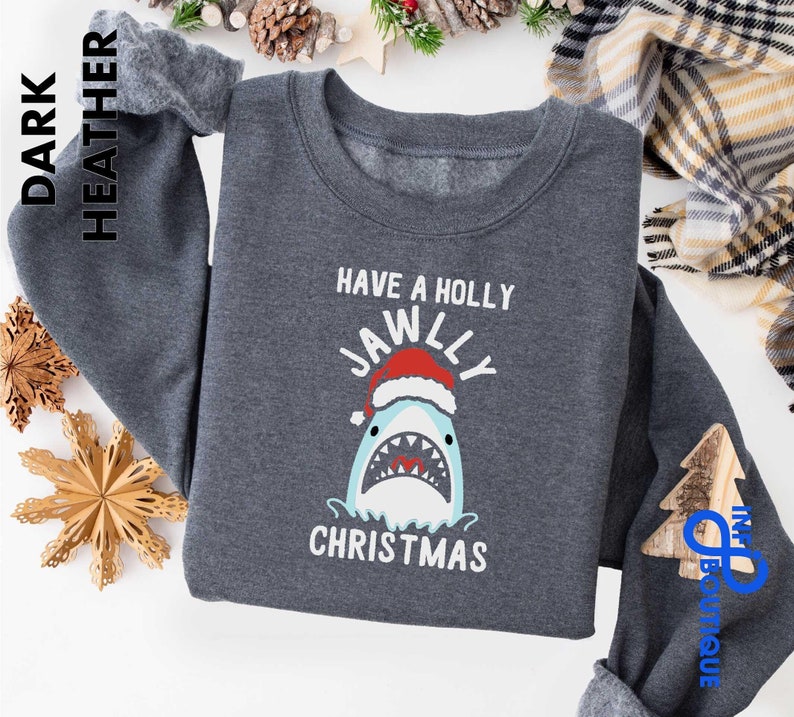Have A Holly Jawly Christmas Sweatshirt, Shark Sweatshirt, Christmas Movie T-shirt, Funny Christmas Tee, Sarcastic Shirt, Christmas Jaws Tee image 1