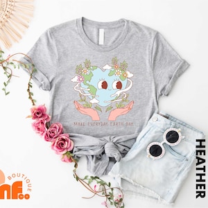 Make Everyday Earth Day Shirt, Earth Day Sweatshirt, Cute Heart Shape Earth Day Shirt, Environmental Awareness Shirt, Public Awareness Shirt