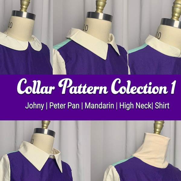 Collar Sewing Pattern Collection 1 | Johnny, Peter Pan, Mandarin, High Neck, Shirt