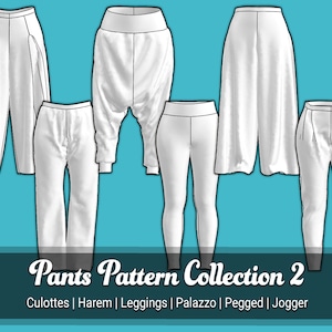 Pants Sewing Pattern Collection 2 | Culottes, Harem, Leggings, Palazzo, Pegged, Sweat Pants