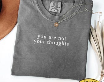 Mental Health Comfort Colors Shirt: Mindfulness Gift