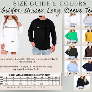 May include: A size guide for Gildan unisex long-sleeve tees. The image shows a white and black long-sleeve shirt, with color swatches in white, sport grey, Irish green, gold, forest green, chocolate brown, light blue, navy, and black. Measurements are in inches.