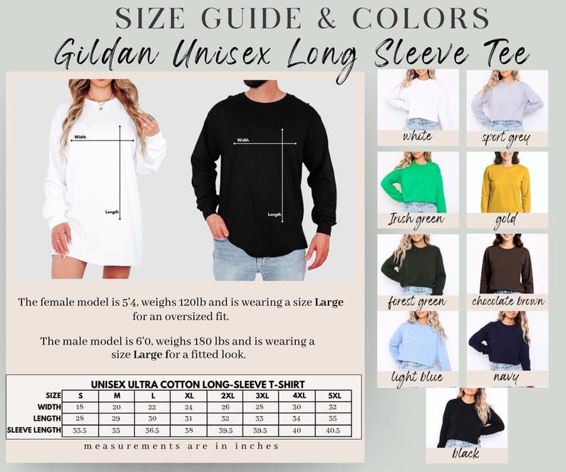 May include: A size guide for Gildan unisex long-sleeve tees. The image shows a white and black long-sleeve shirt, with color swatches in white, sport grey, Irish green, gold, forest green, chocolate brown, light blue, navy, and black. Measurements are in inches.