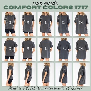 May include: Size guide for Comfort Colors 1717 t-shirts. The image shows a model wearing various sizes, including S, M, L, XL, and 2XL, with measurements in inches. The model is 5'8", weighs 125 lbs, and has measurements of 35"-28"-37".