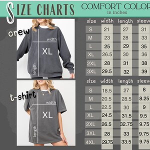 May include: Size chart for crew and t-shirt styles in Comfort Colors. The chart shows measurements in inches for width, length, and sleeve length for sizes S through 4XL.