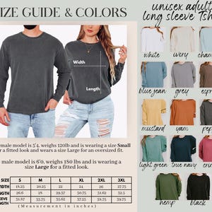 May include: A size guide and color chart for unisex adult long sleeve t-shirts. The chart includes measurements in inches for width, length, and sleeve length. Colors include white, ivory, chambray, blue jean, grey, espresso, mustard, yam, pepper, light green, true navy, crimson, hemp, and black.
