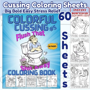 Può includere: Un libro da colorare intitolato "Colorful Cussing #5 Flush That" con 60 fogli. La copertina presenta un uomo su un water. Vengono mostrate illustrazioni aggiuntive, tra cui le frasi "Shit Away" e "Blow It Out".