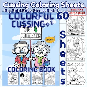 May include: A digital download coloring book titled "Cussing Coloring Sheets" with 60 pages. The cover features cartoon illustrations and the text "FUCK POLITICIANS". Includes various black and white coloring pages with humorous themes.