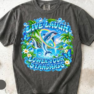 Lower Your Standards Tee - Etsy