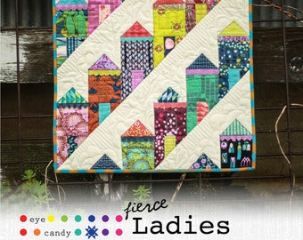 Fierce Ladies Quilt Pattern by Eye Candy Quilts ECQF117